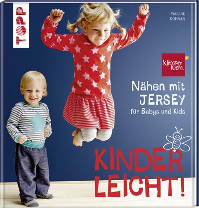 Nähen mit JERSEY - kinderleicht!: für Babys und Kids von 0 bis 8 Jahren