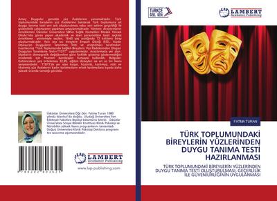 TÜRK TOPLUMUNDAK¿ B¿REYLER¿N YÜZLER¿NDEN DUYGU TANIMA TEST¿ HAZIRLANMASI