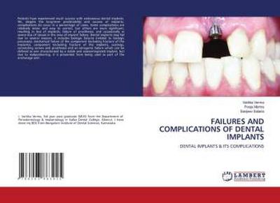 FAILURES AND COMPLICATIONS OF DENTAL IMPLANTS