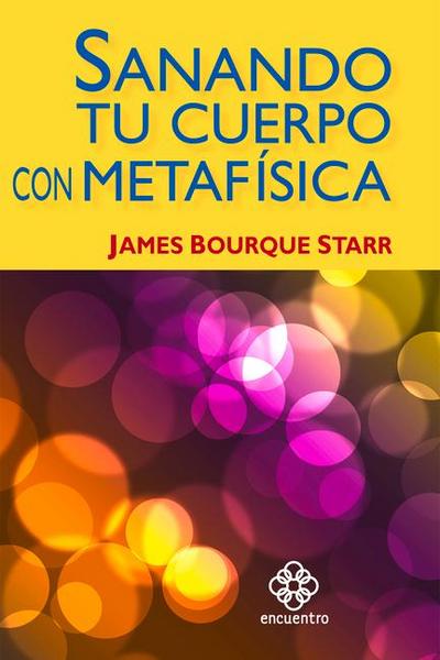 Sanando Tu Cuerpo Con Metafisica