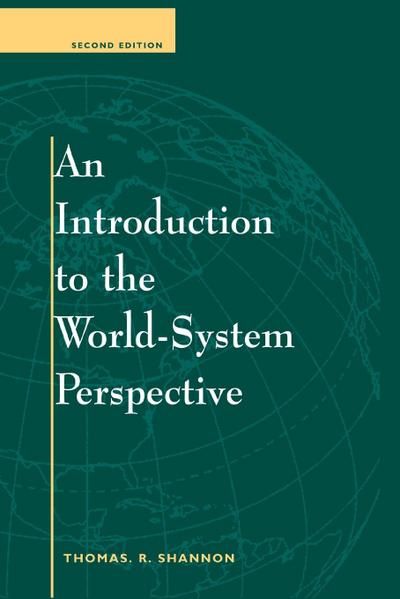 An Introduction To The World-system Perspective
