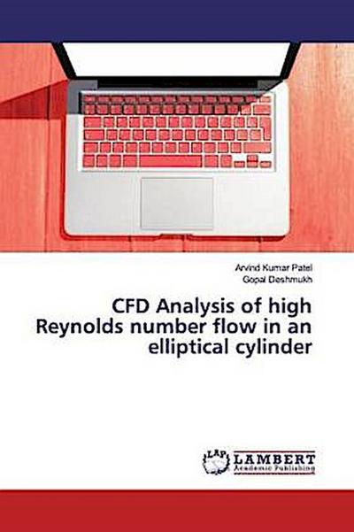 CFD Analysis of high Reynolds number flow in an elliptical cylinder