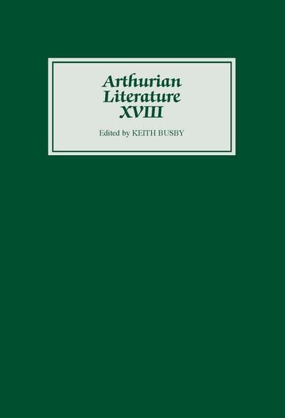 Arthurian Literature XVIII