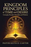 Kingdom Principles of Time and Desire