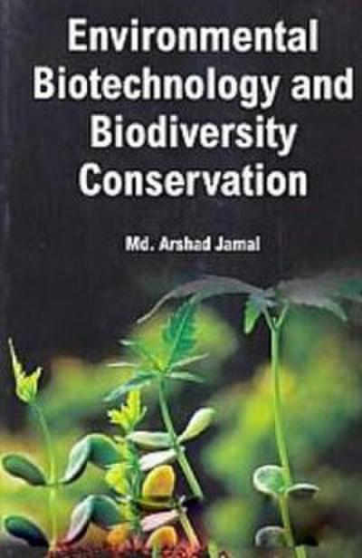 Environmental Biotechnology And Biodiversity Conservation