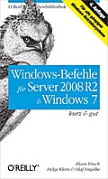 Windows-Befehle für Server 2008 R2 & Windows 7 kurz & gut