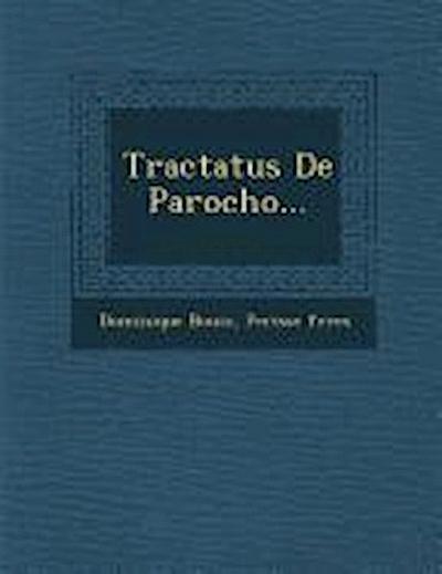 Tractatus De Parocho...