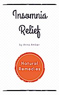 Insomnia Relief: Natural Remedies