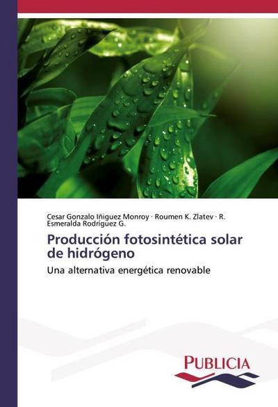 Producción fotosintética solar de hidrógeno