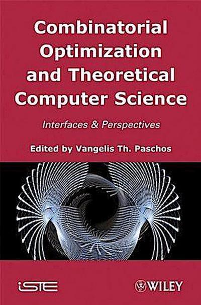 Combinatorial Optimization and Theoretical Computer Science