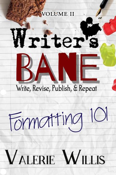 Formatting 101 (Writer’s Bane, #2)