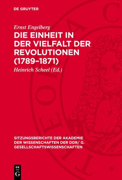 Die Einheit in der Vielfalt der Revolutionen (1789-1871)