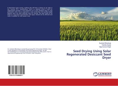 Seed Drying Using Solar Regenerated Desiccant Seed Dryer