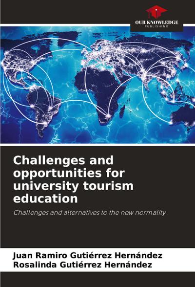 Challenges and opportunities for university tourism education