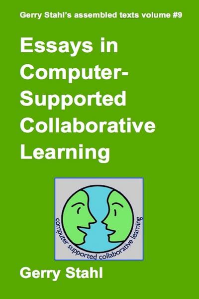 Essays In Computer-Supported Collaborative Learning