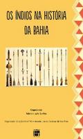 Os  Índios na História da Bahia