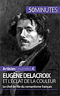 Eugène Delacroix et l’éclat de la couleur
