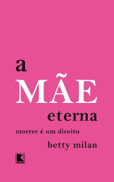 A mãe eterna
