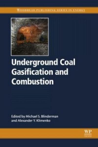 Underground Coal Gasification and Combustion