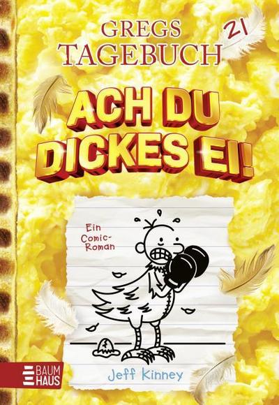 Gregs Tagebuch - Ach du dickes Ei!