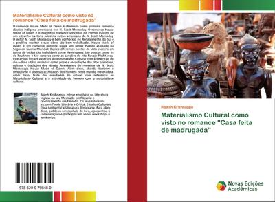 Materialismo Cultural como visto no romance "Casa feita de madrugada"