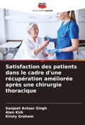 Satisfaction des patients dans le cadre d’une récupération améliorée après une chirurgie thoracique