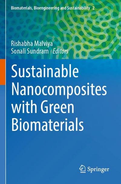 Sustainable Nanocomposites with Green Biomaterials