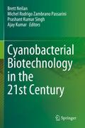 Cyanobacterial Biotechnology in the 21st Century
