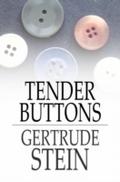 Tender Buttons