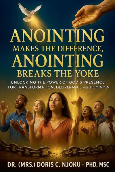 Anointing Makes The Difference, Anointing Breaks The Yoke