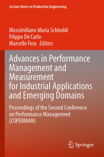 Advances in Performance Management and Measurement for Industrial Applications and Emerging Domains
