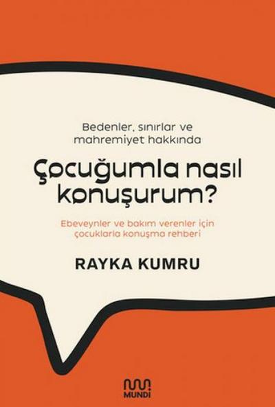 Bedenler Sinirlar ve Mahremiyet Hakkinda Cocugumla Nasil Konusurum