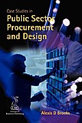 Case Studies in Public Sector Procurement and Design