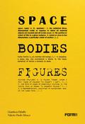Space, Bodies, Figures.