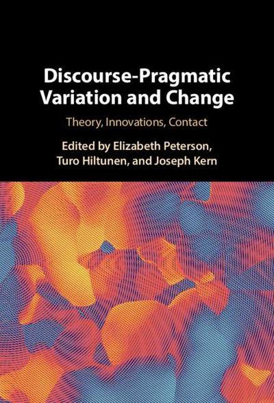 Discourse-Pragmatic Variation and Change