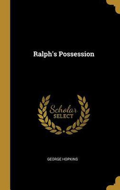 Ralph’s Possession