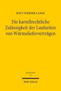 Die kartellrechtliche Zulässigkeit der Laufzeiten 