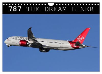 787 - The Dream Liner (Wall Calendar 2026 DIN A4 landscape), CALVENDO 12 Month Wall Calendar