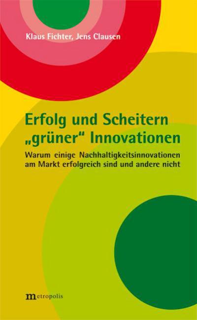 Erfolg und Scheitern ’grüner’ Innovationen