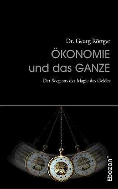 Ökonomie und das Ganze