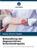 Behandlung der degenerativen Kniechondropatie