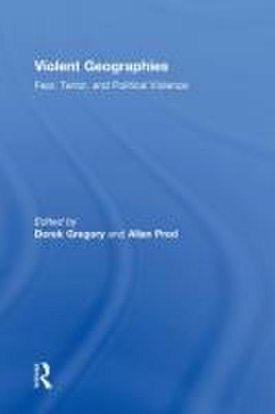 Violent Geographies