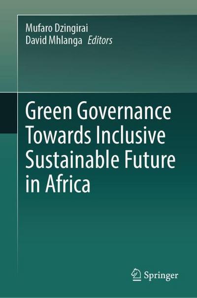 Green Governance Towards Inclusive Sustainable Future in Africa