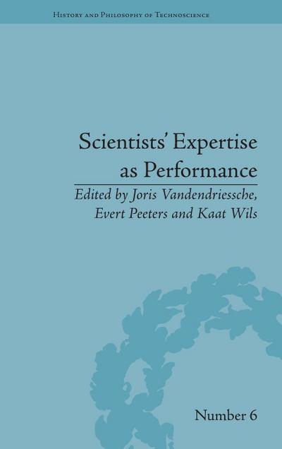 Scientists’ Expertise as Performance