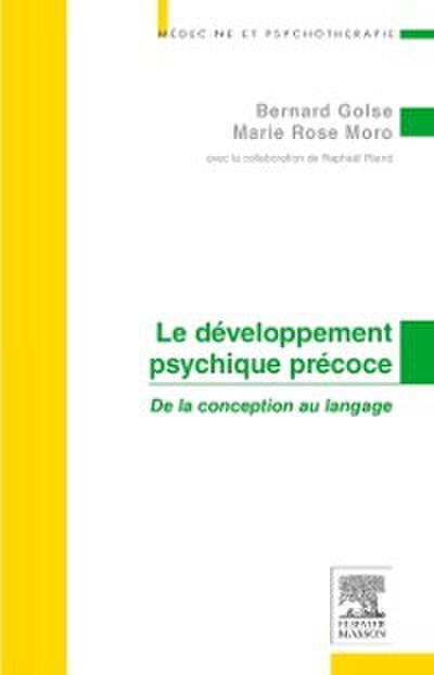 Le développement psychique précoce