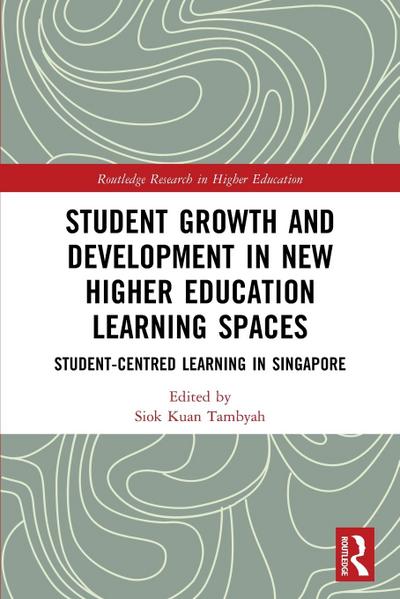 Student Growth and Development in New Higher Education Learning Spaces