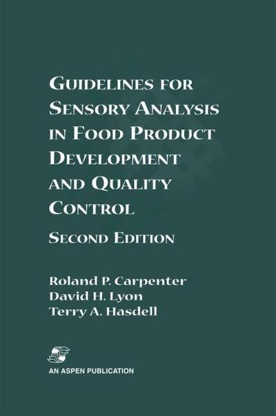 Guidelines for Sensory Analysis in Food Product Development and Quality Control