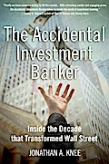 The Accidental Investment Banker