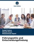 Führungsstile und Entscheidungsfindung