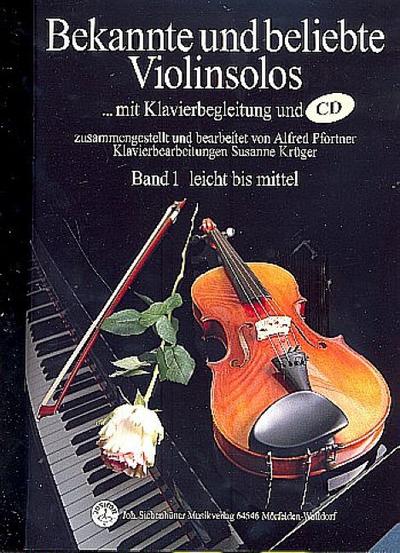 Bekannte und beliebte Violinsolos / Bekannte und beliebte Violinsolos, Band 1 mit CD